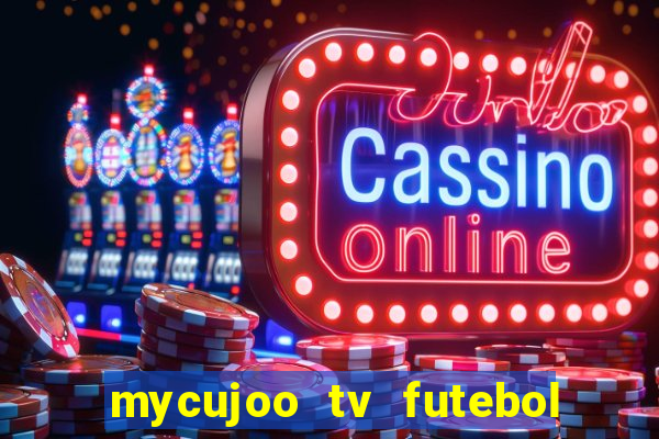 mycujoo tv futebol ao vivo